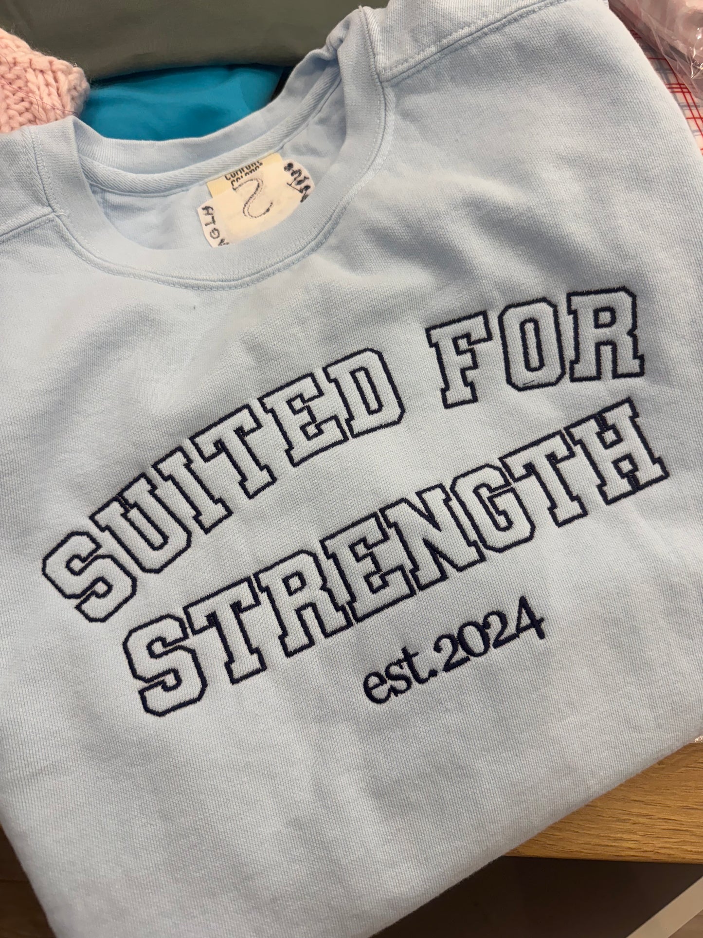 Suited for Strength Crewneck - light blue (two week turnaround time to ship!)